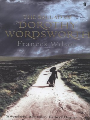 cover image of The ballad of Dorothy Wordsworth